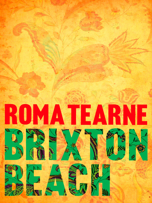 Title details for Brixton Beach by Roma Tearne - Available